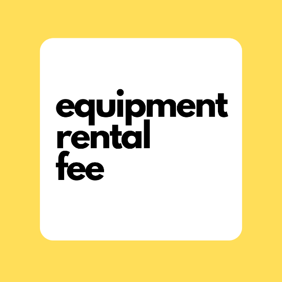 Picture of Equipment Rental Fee